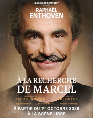Rapha&euml;l Enthoven : A la Recherche de Marcel - La Sc&egrave;ne Libre - P